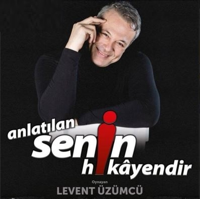 Anlatılan Senin Hikayendir. Levent Üzümcü Tiyatro Oyunu Giriş Bilet Fırsatı